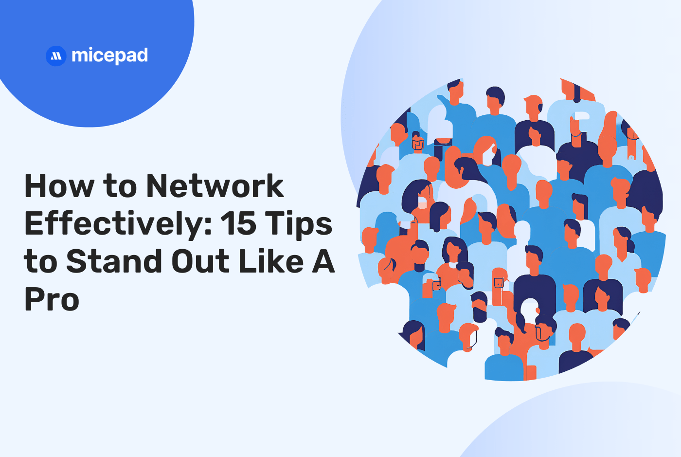 How to Network Effectively: 15 Tips to Stand Out Like A Pro