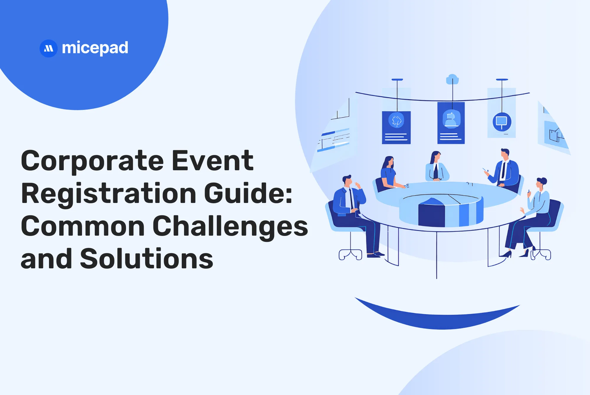 Corporate Event Registration Guide: Common Challenges and Solutions