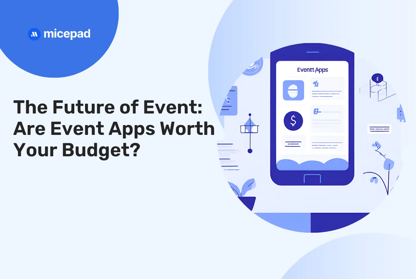 The Future of Events: Are Event Apps Worth Your Budget?