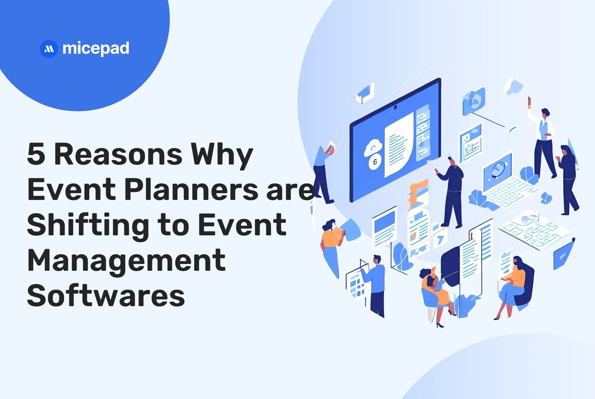 5 Reasons Why Event Planners are Shifting to Event Management Softwares