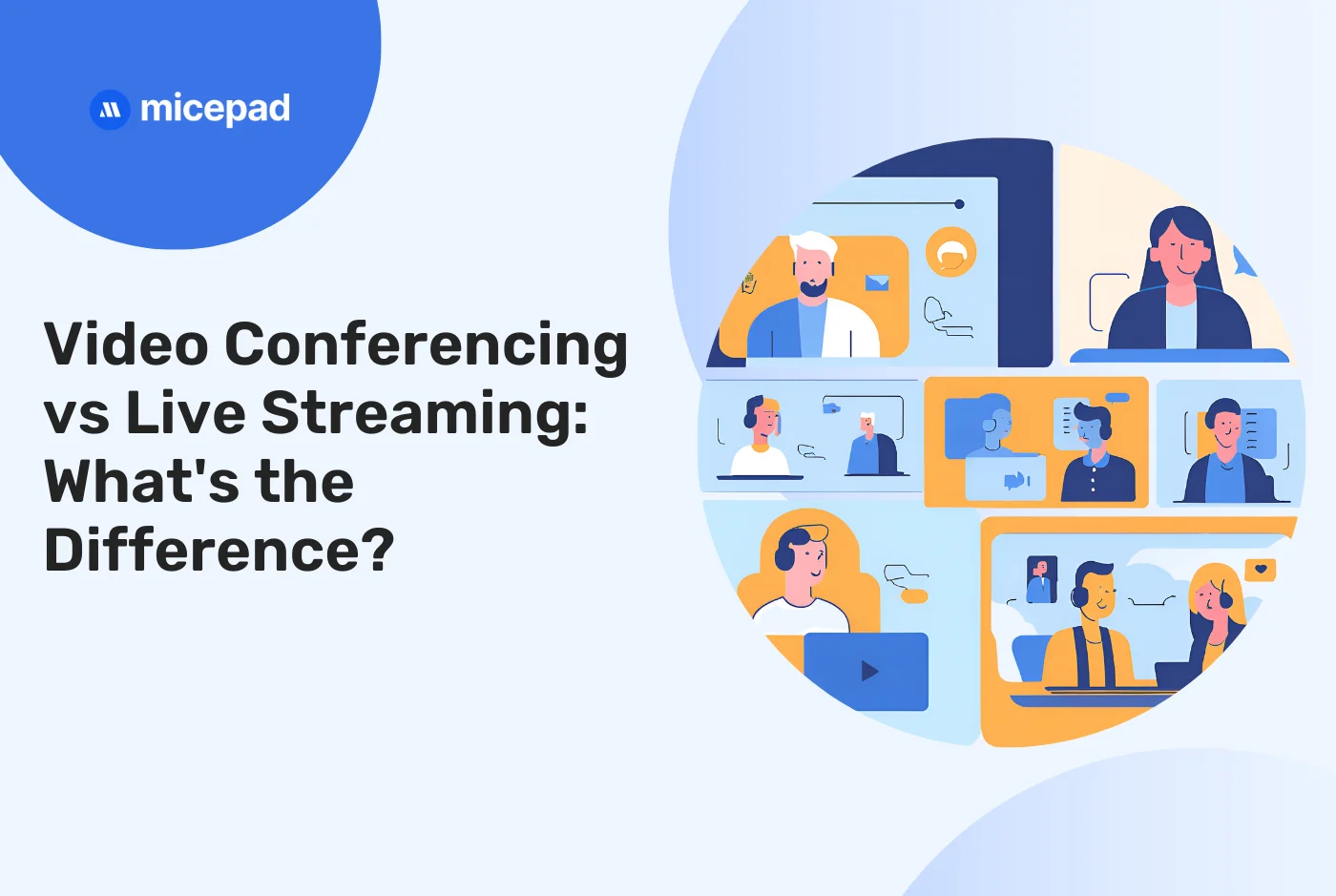 video conferencing vs live streaming - micepad