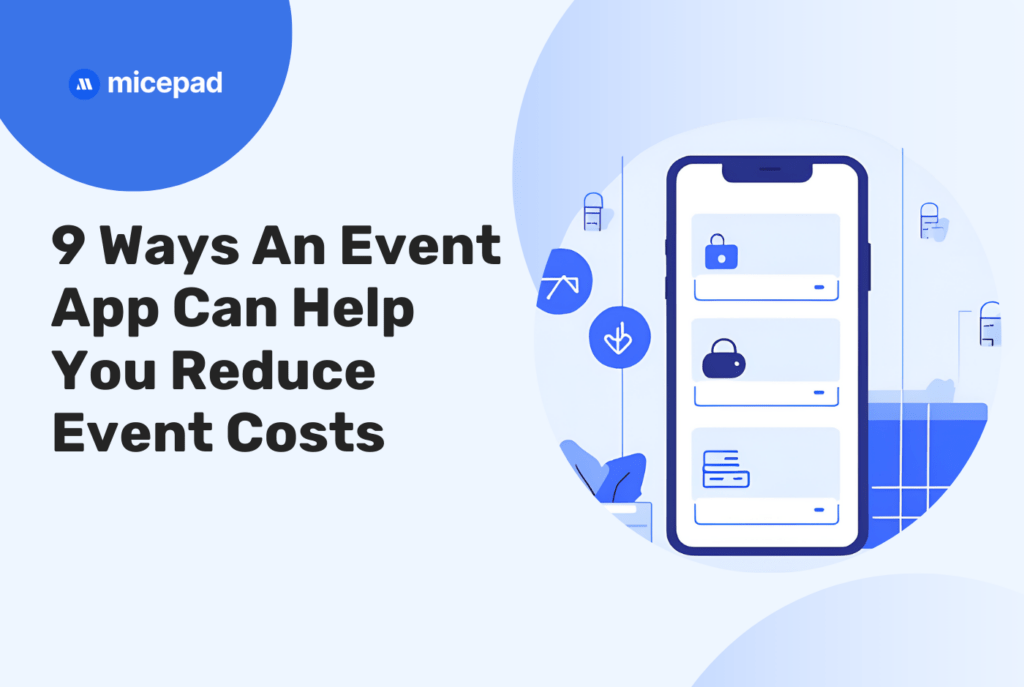 event apps can help reduce event cost - micepad