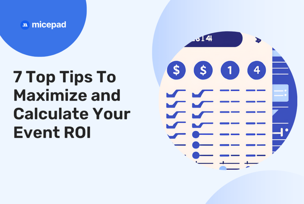 tips to maximize and calculate your event ROI - micepad